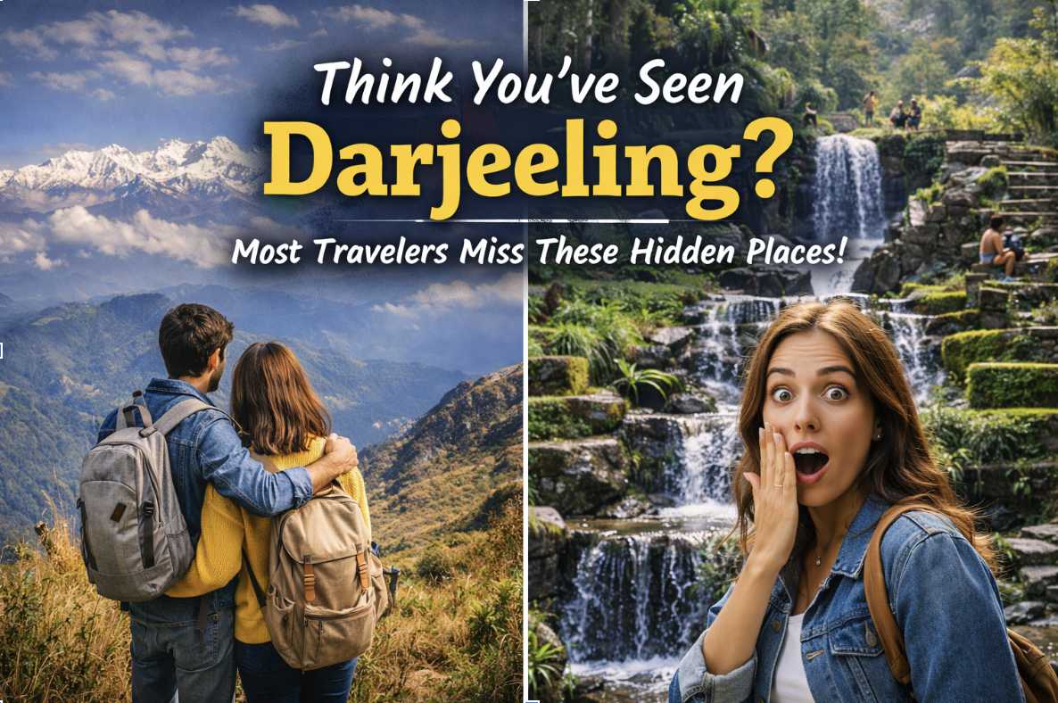Think You&rsquo;ve Seen Darjeeling? These Places Will Surprise Yo...
